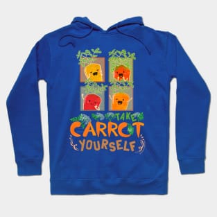 Take Carrot Yourself - Punny Garden Hoodie